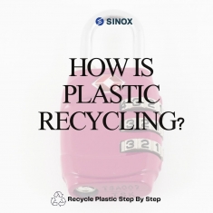 How is Plastic Recycled and Reborn?